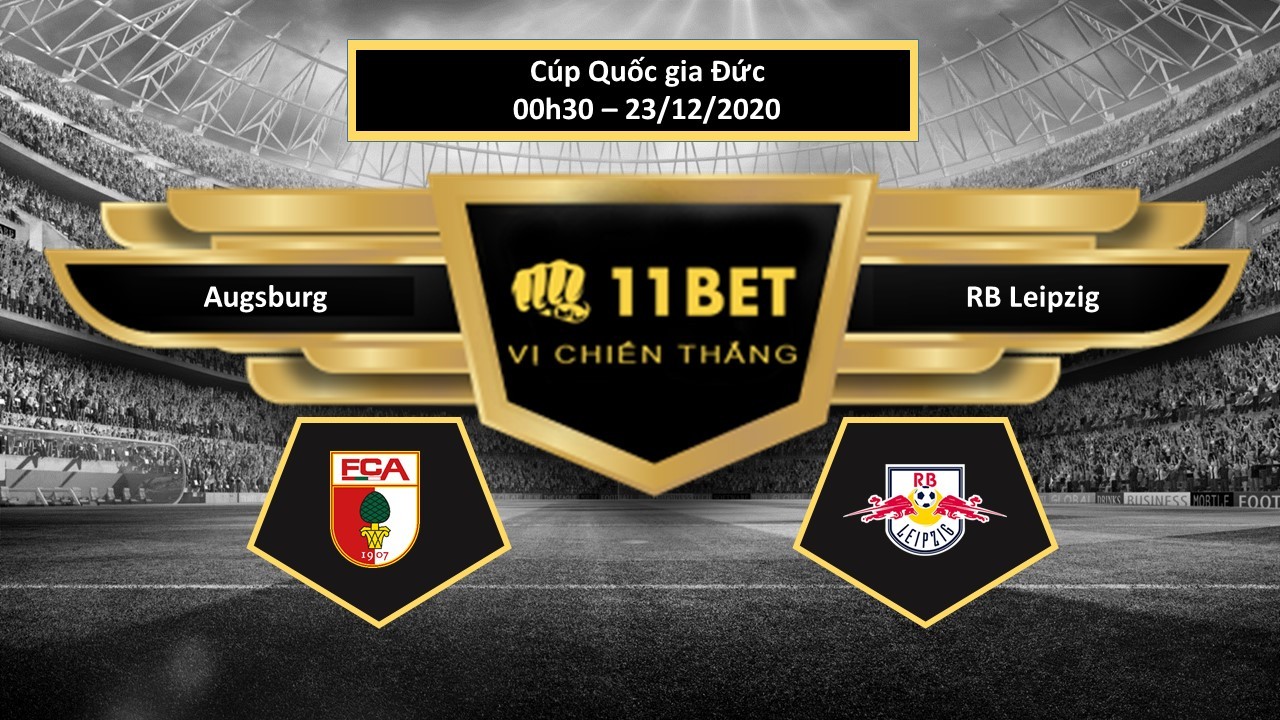 11BET Tip bóng đá Augsburg vs RB Leipzig , hôm nay 23/12/2020