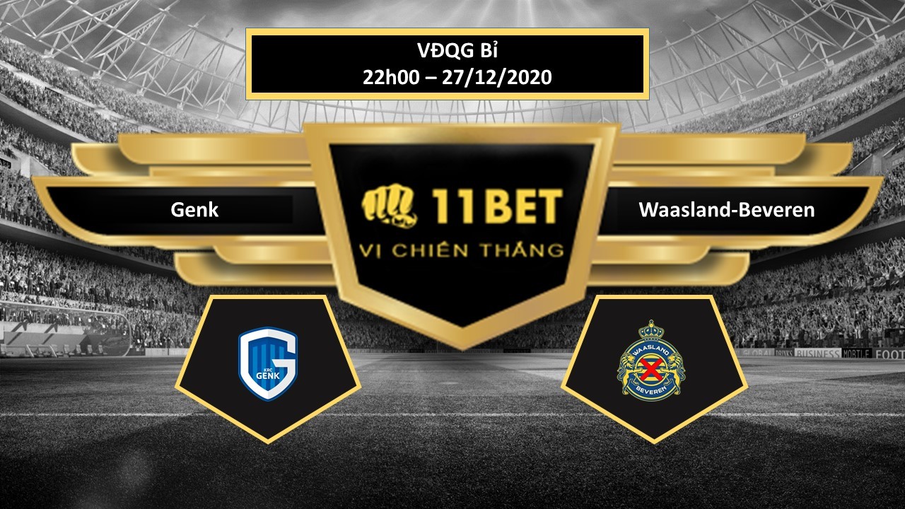 11BET Tip bóng đá Genk vs Waasland-Beveren , hôm nay 27/12/2020