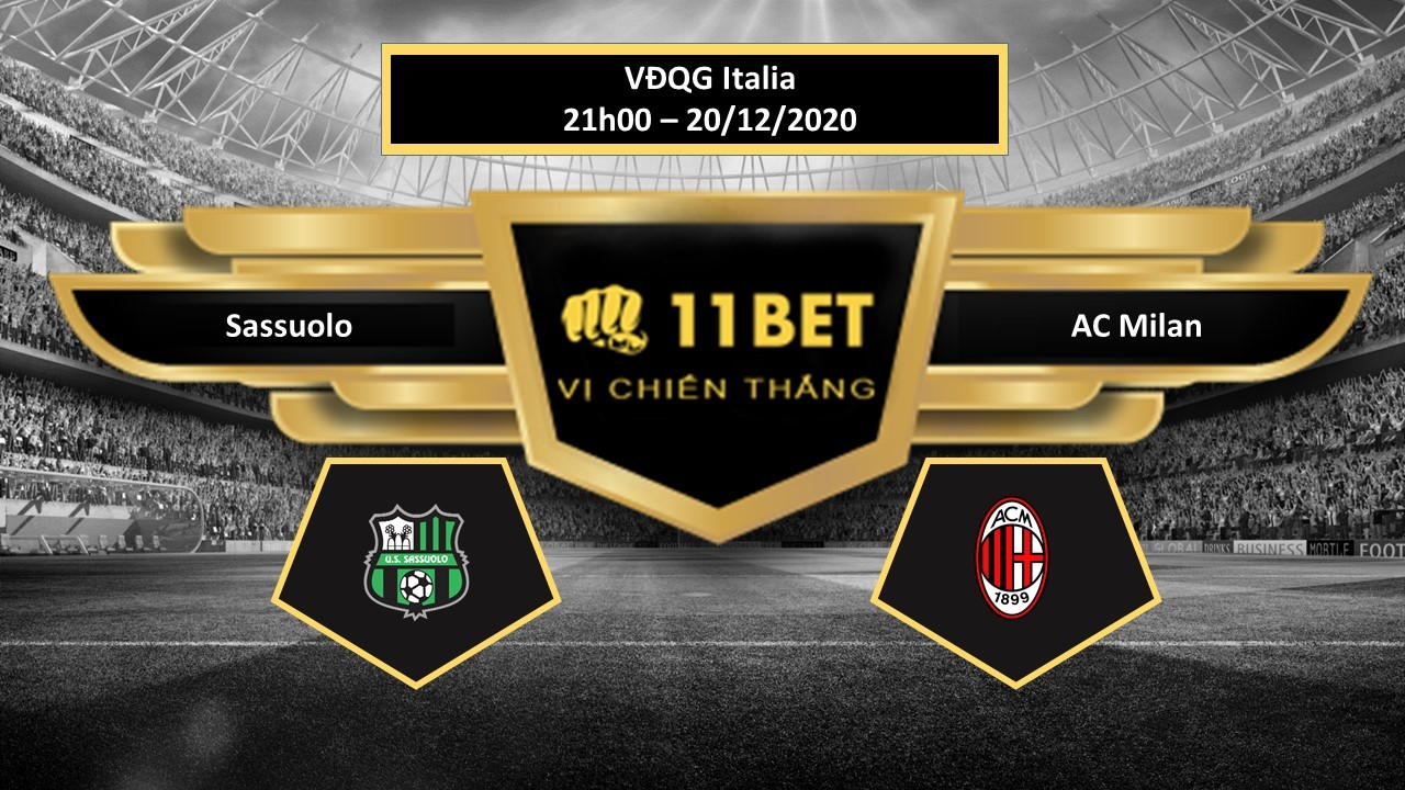 11BET Tip bóng đá Sassuolo vs AC Milan ,  hôm nay 20/12/2020