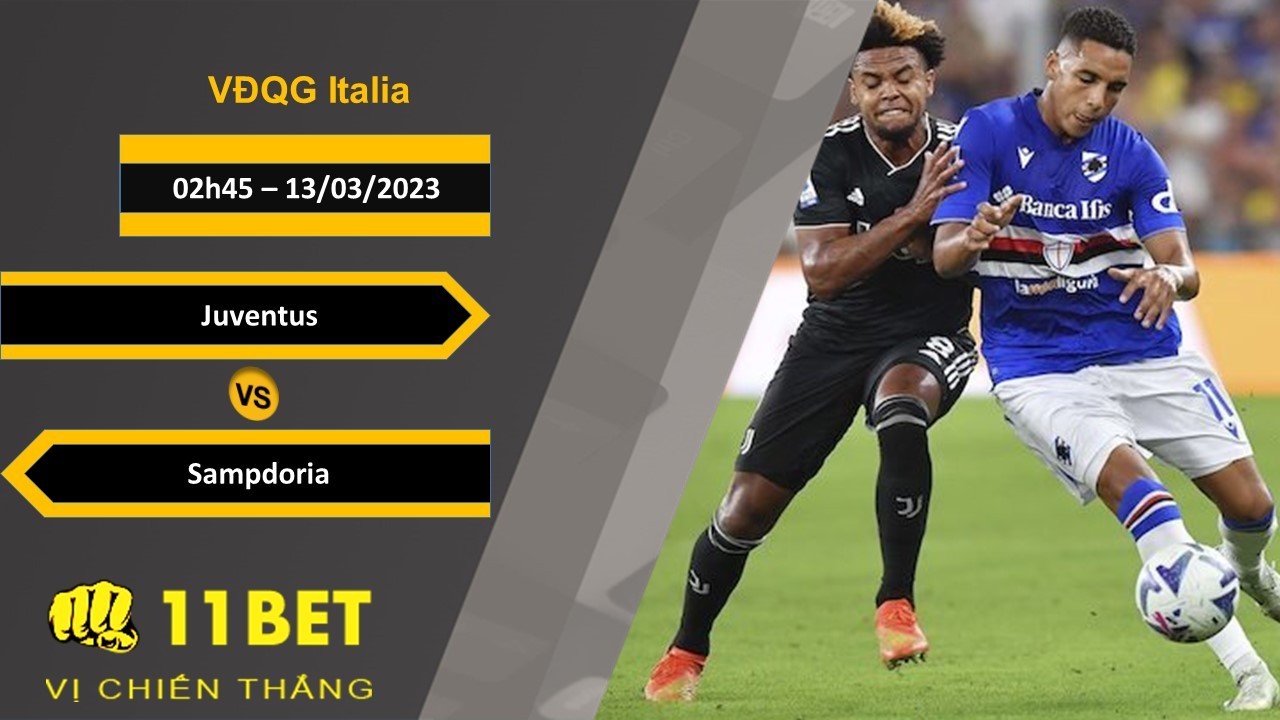 11BET Soi kèo Juventus vs Sampdoria, 02h45, 13/03/2023