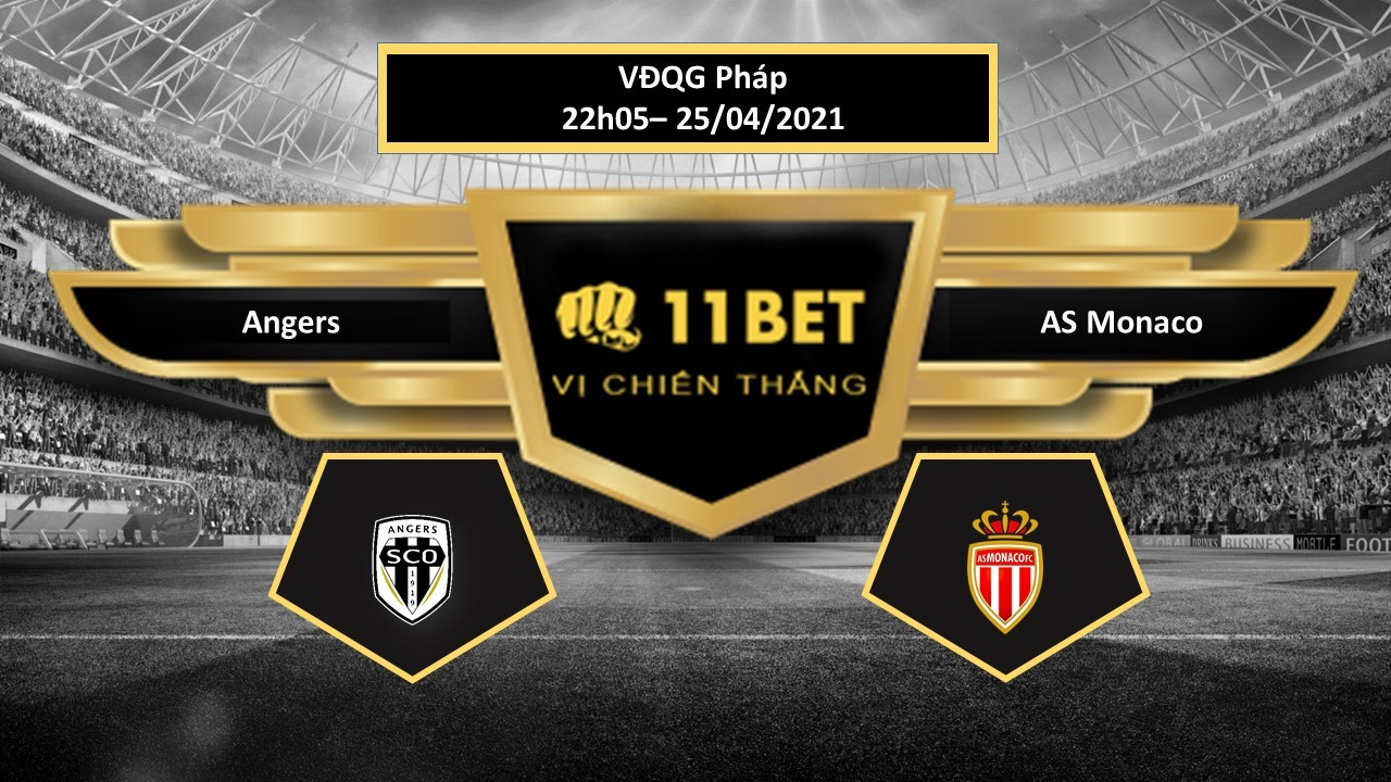 11BET Tip bóng đá Angers vs AS Monaco ,  hôm nay 25/04/2021