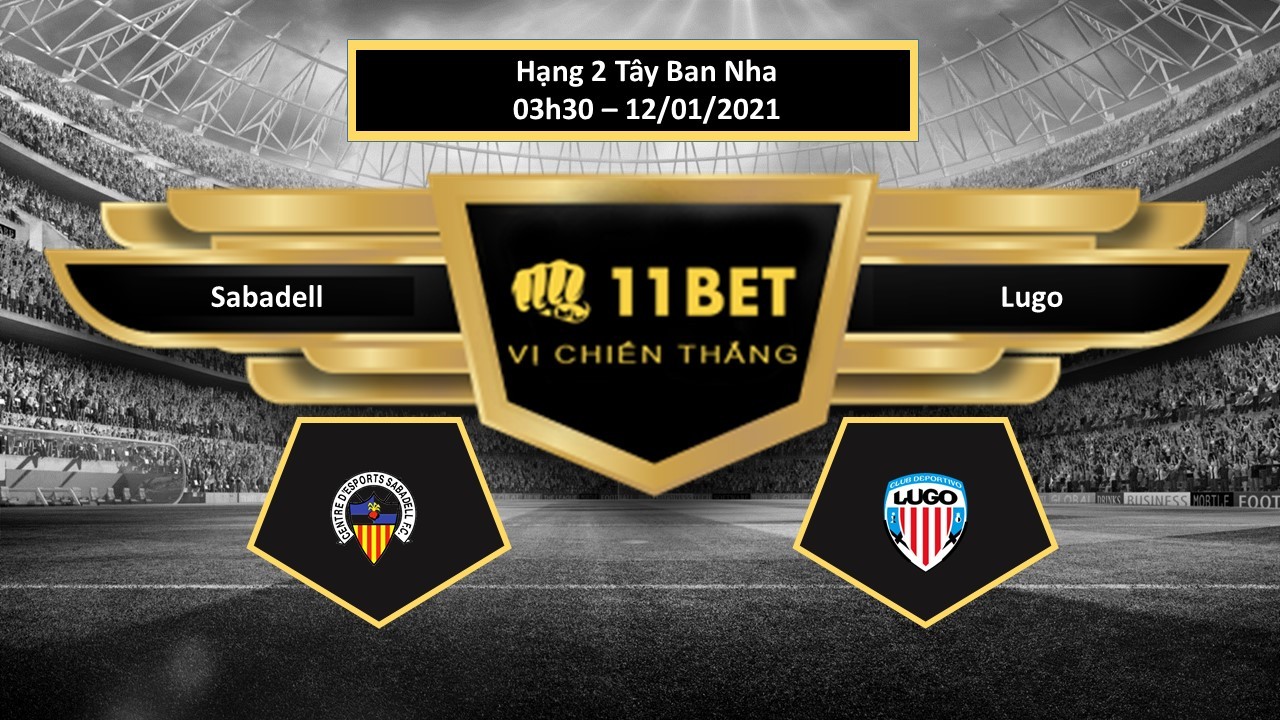 11BET Tip bóng đá Sabadell vs Lugo  ,  hôm nay 12/01/2021