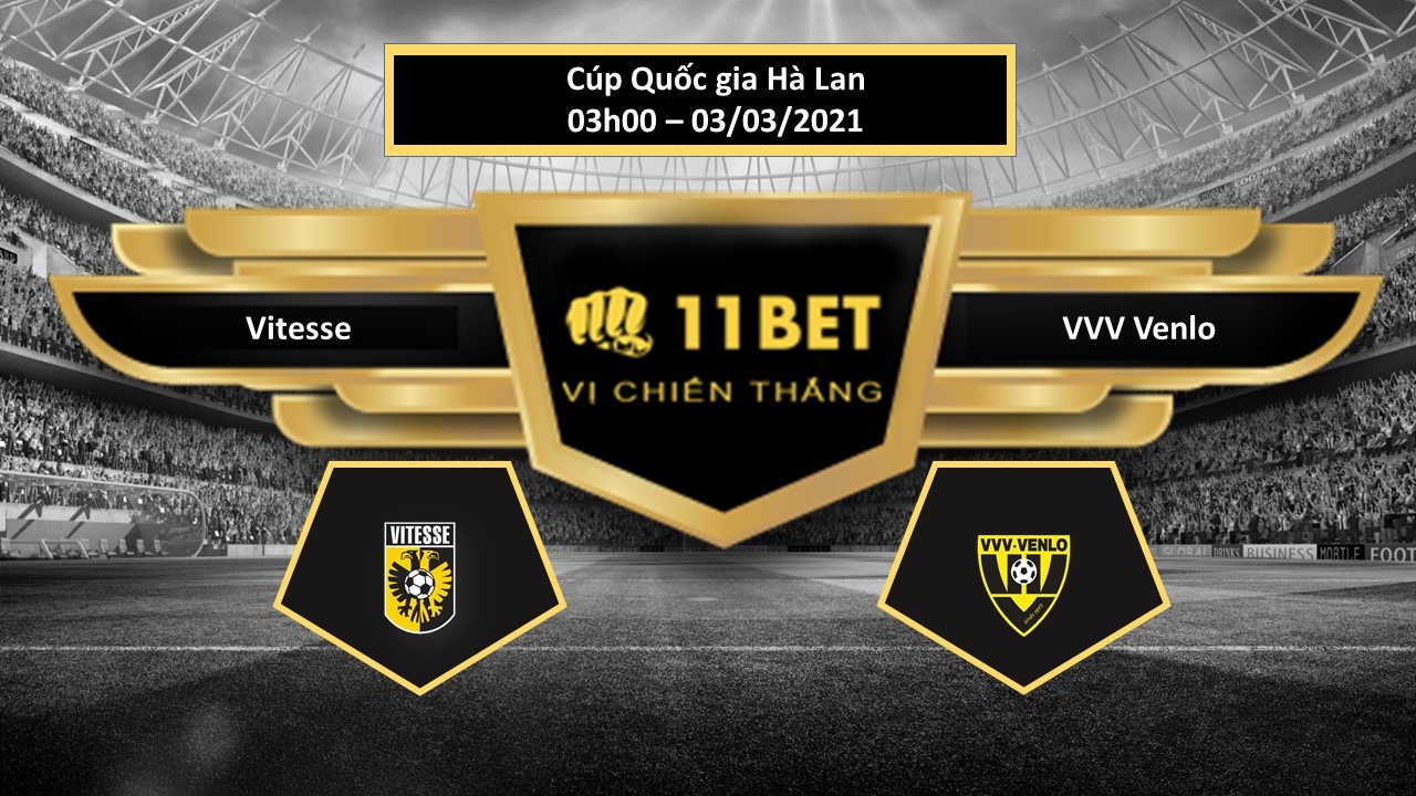 11BET Tip bóng đá Vitesse vs VVV Venlo ,  hôm nay 03/03/2021