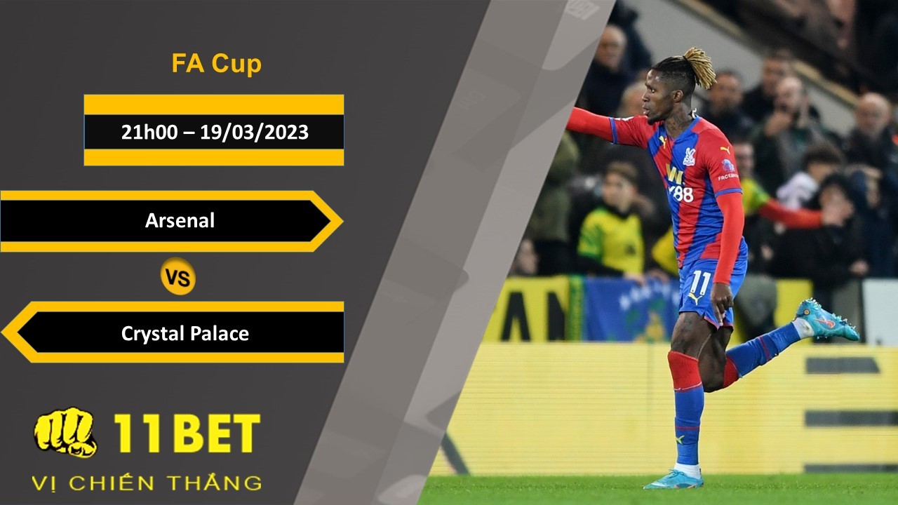 11BET Soi kèo Arsenal vs Crystal Palace, 21h00, 19/03/2023