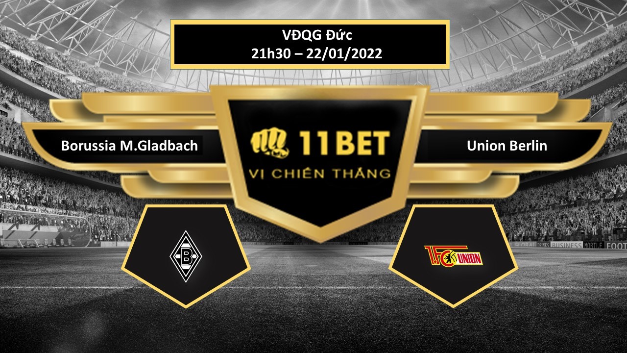11BET Tip bóng đá Borussia M.Gladbach vs Union Berlin ,  hôm nay 22/01/2022