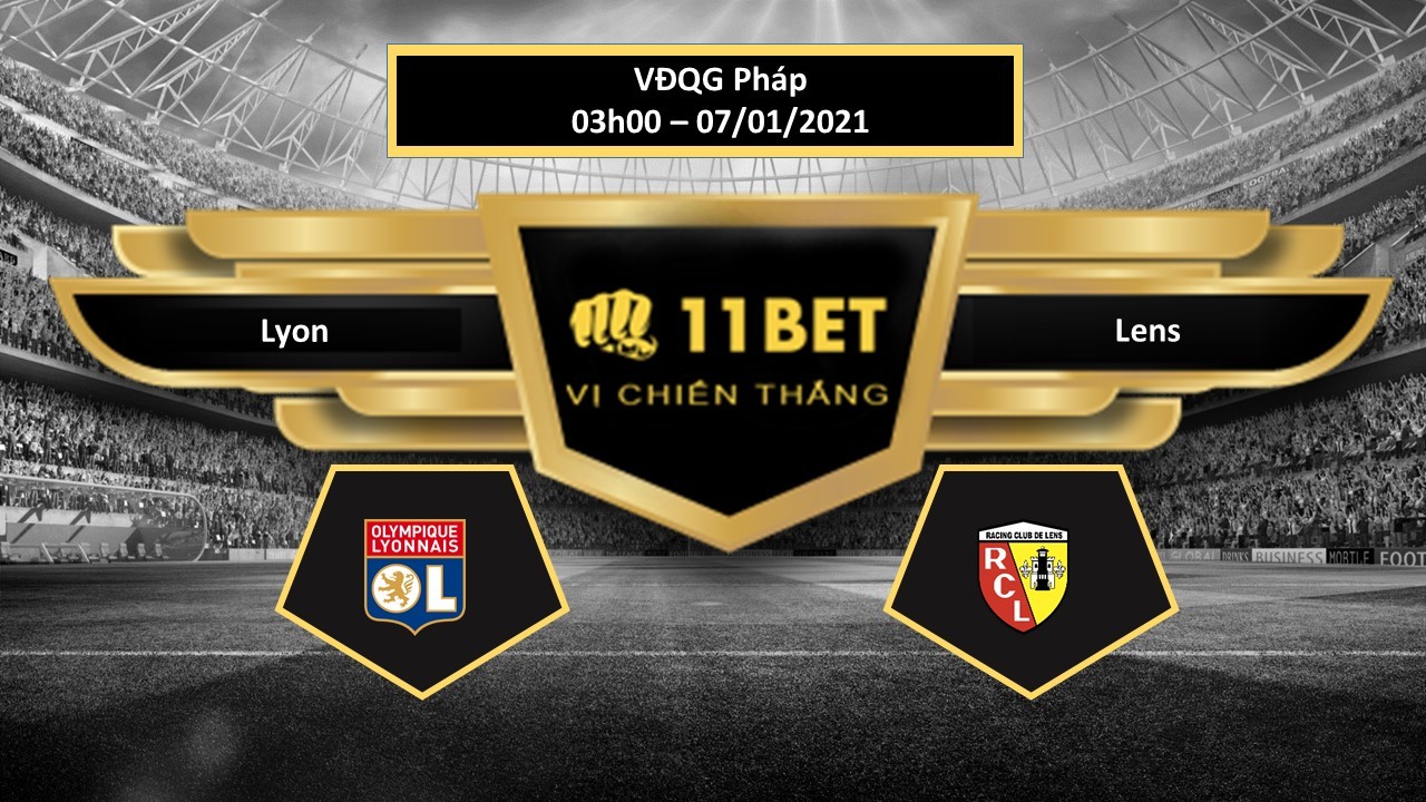 11BET Tip bóng đá Lyon vs Lens  ,  hôm nay 07/01/2021