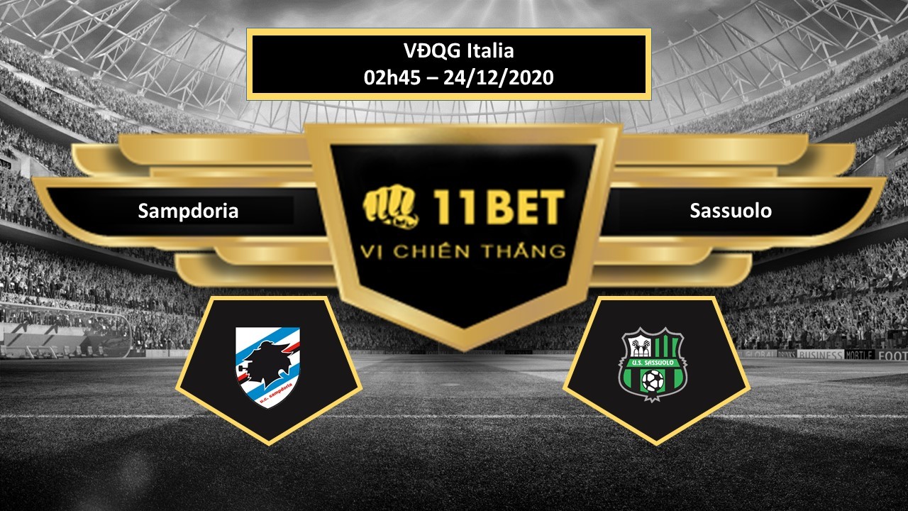 11BET Tip bóng đá Sampdoria vs Sassuolo , hôm nay 24/12/2020