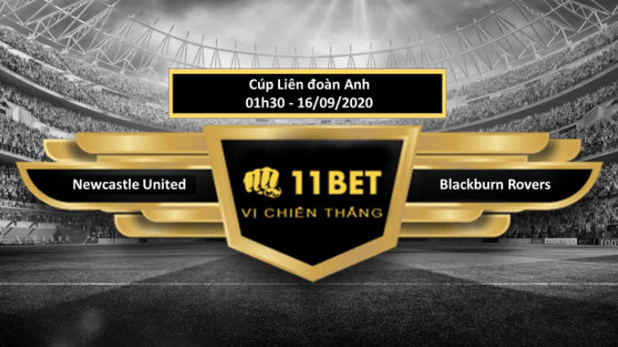11BET Tip bóng đá Newcastle United vs Blackburn Rovers , hôm nay 16/09/2020