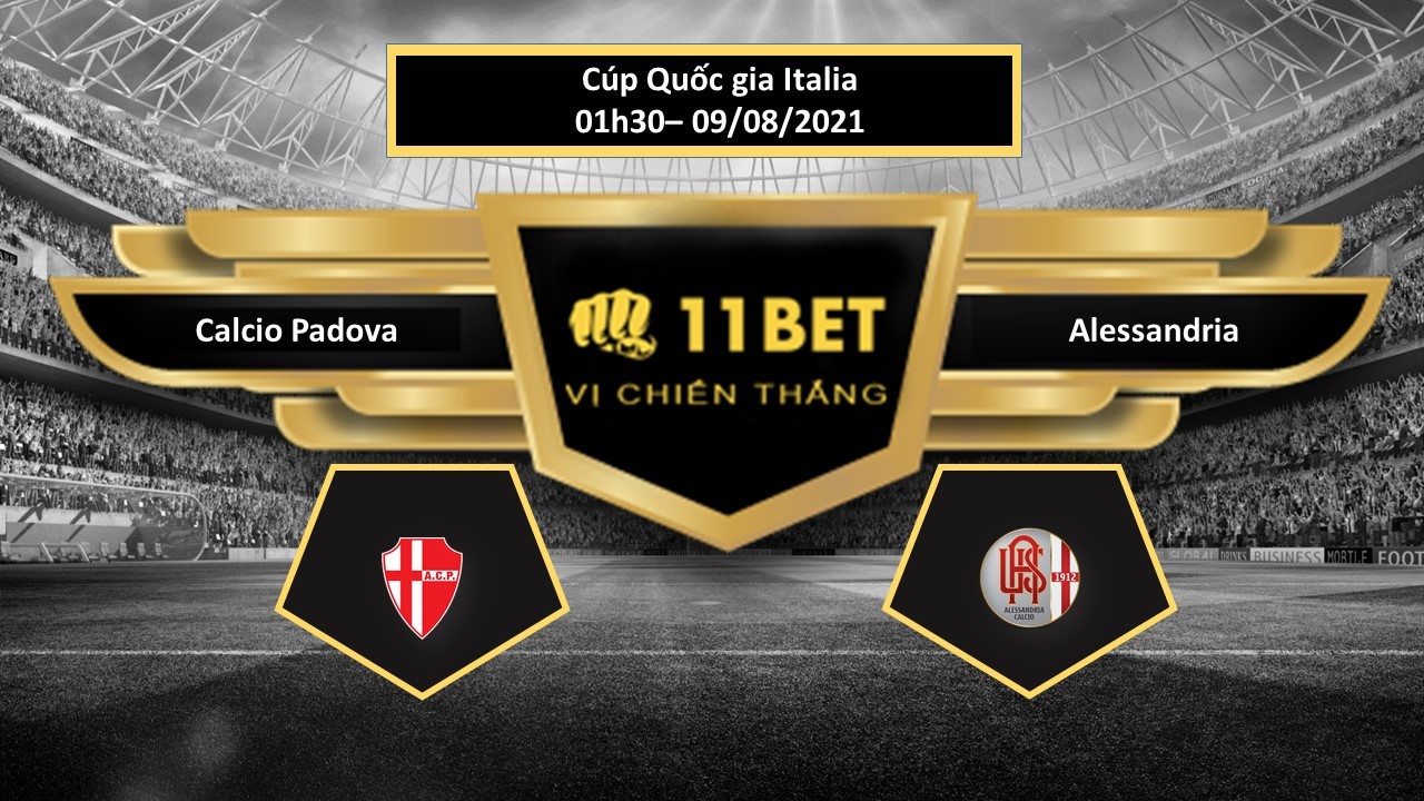 11BET Tip bóng đá Calcio Padova vs Alessandria  , hôm nay 09/08/2021