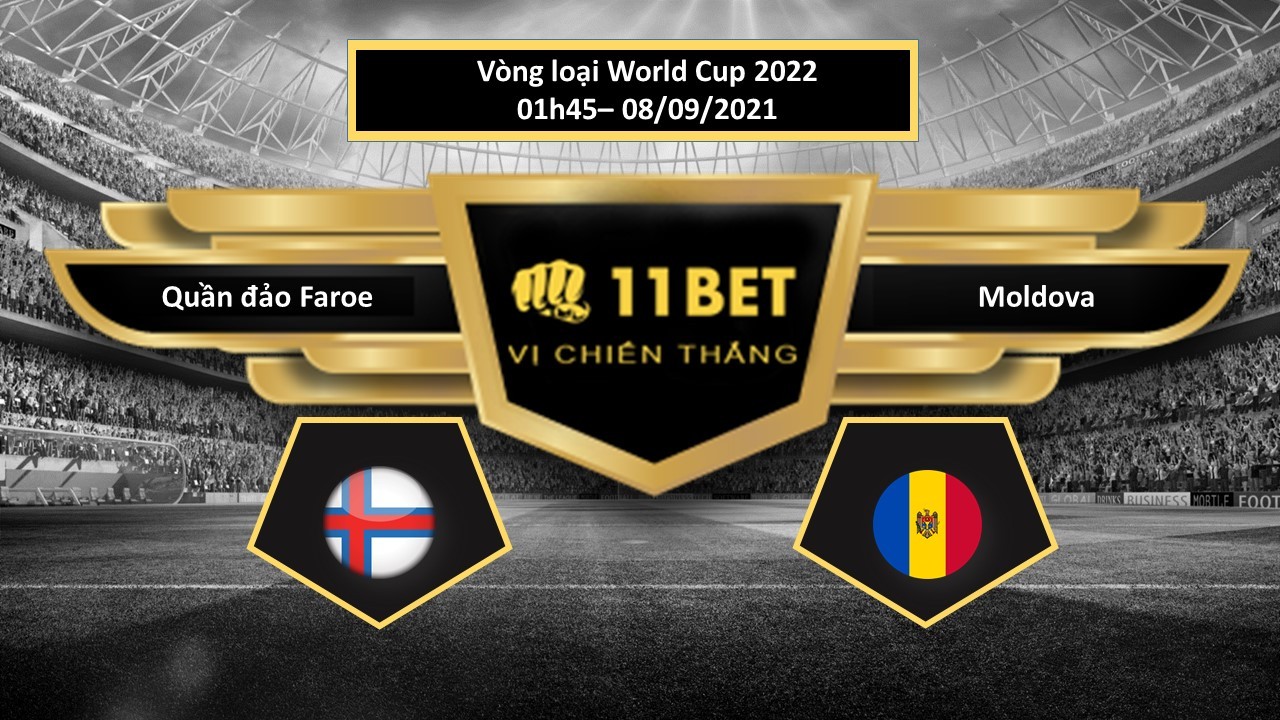 11BET Tip bóng đá Quần đảo Faroe vs Moldova , hôm nay 08/09/2021