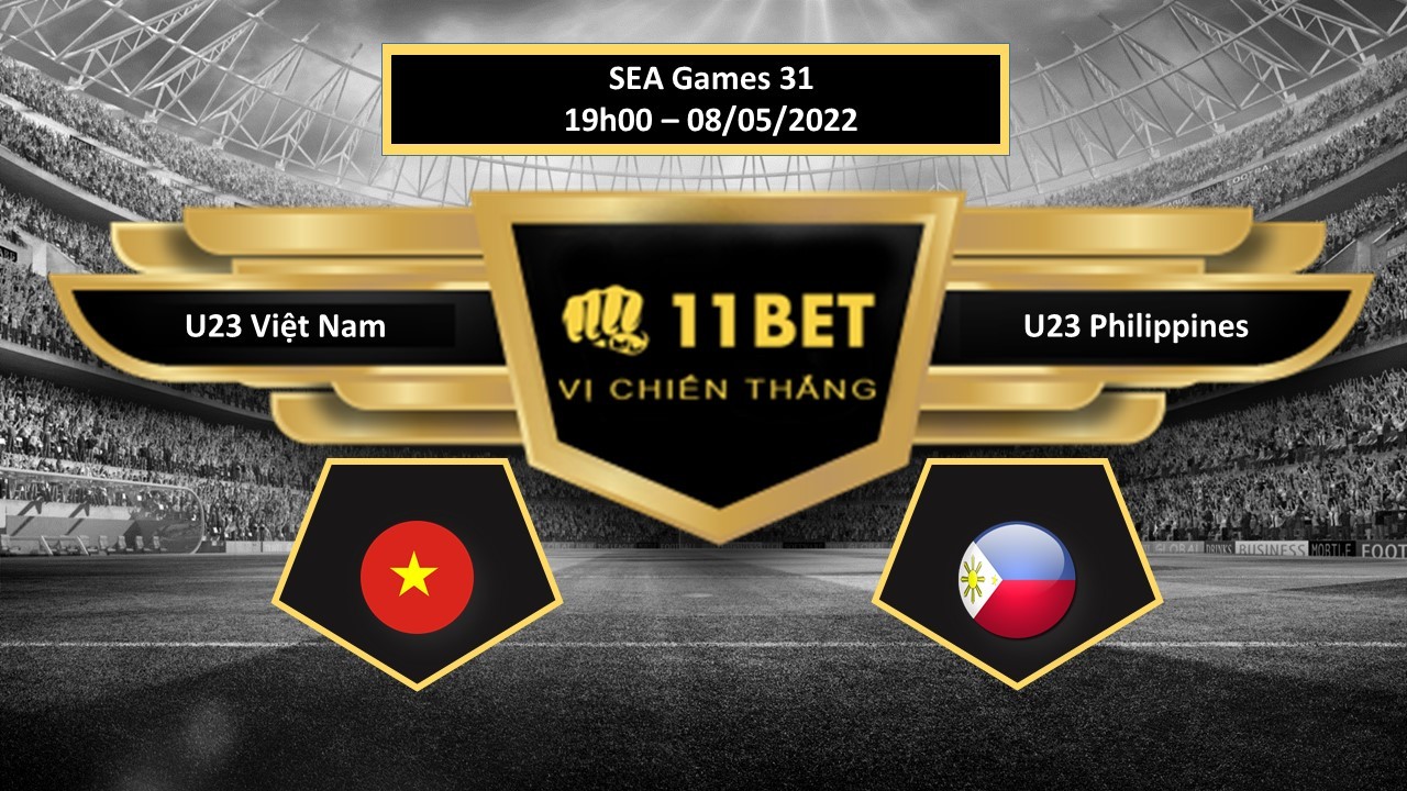 11BET Tip bóng đá U23 Việt Nam vs U23 Philippines , hôm nay 08/05/2022