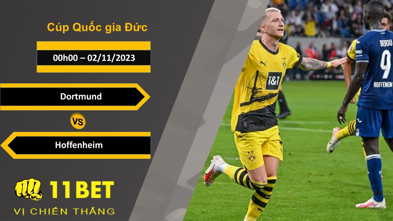 11BET Soi kèo   Dortmund vs Hoffenheim, 00h00, 02/11/2023