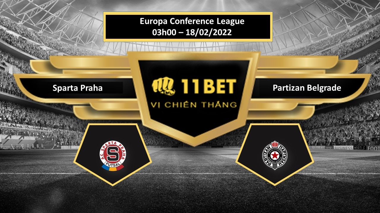 11BET Tip bóng đá Sparta Praha vs Partizan Belgrade , hôm nay 18/02/2022
