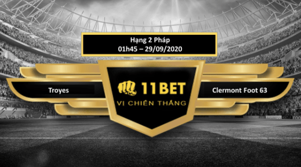 11BET Tip bóng đá  Troyes vs Clermont Foot 63  , hôm nay 29/09/2020