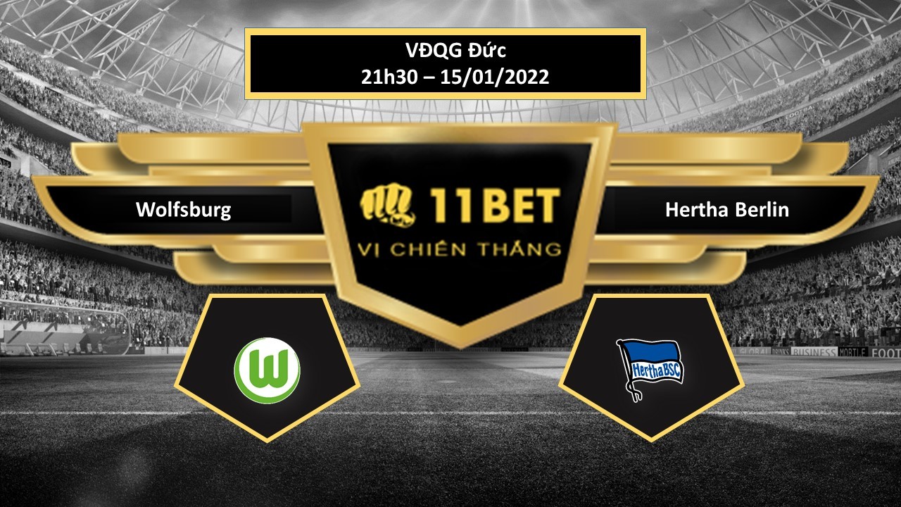 11BET Tip bóng đá Wolfsburg vs Hertha Berlin , hôm nay 15/01/2022