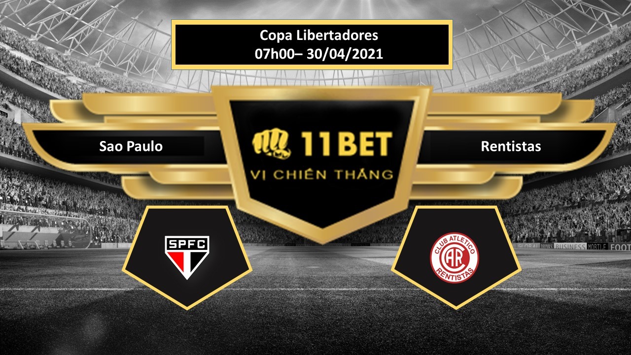 11BET Tip bóng đá Sao Paulo vs Rentistas , hôm nay 30/04/2021