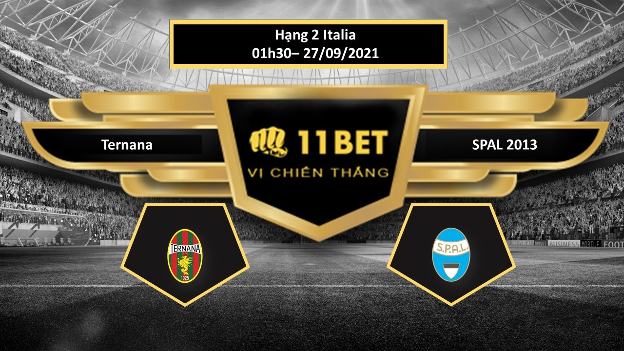 11BET Tip bóng đá Ternana vs SPAL 2013  ,  hôm nay 27/09/2021