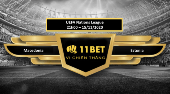 11BET Tip bóng đá Macedonia vs Estonia , hôm nay 15/11/2020