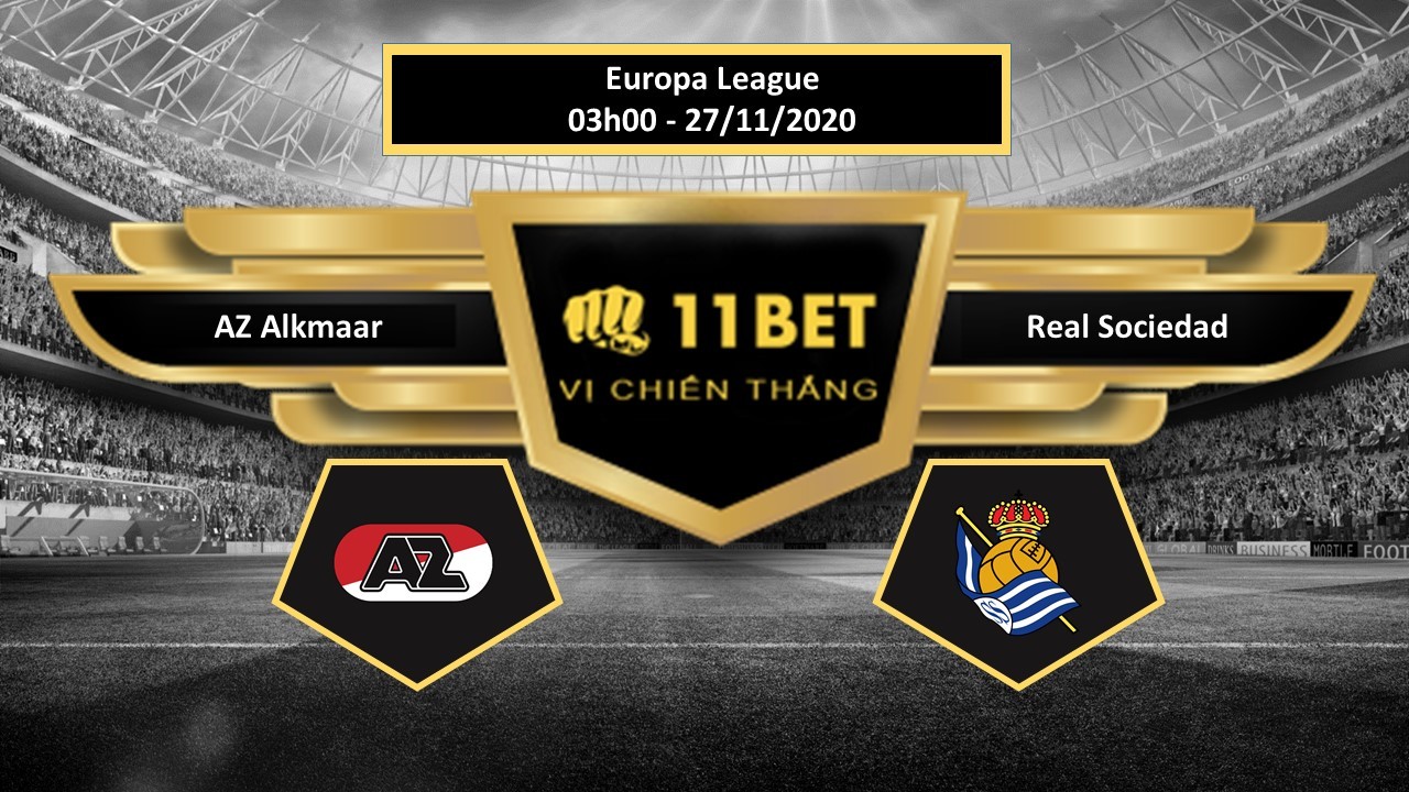 11BET Tip bóng đá AZ Alkmaar vs Real Sociedad , hôm nay 27/11/2020