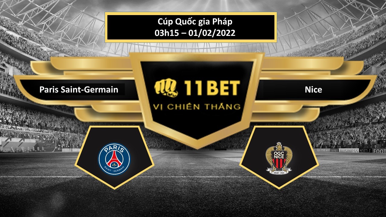 11BET Tip bóng đá Paris Saint-Germain vs Nice , hôm nay 01/02/2022