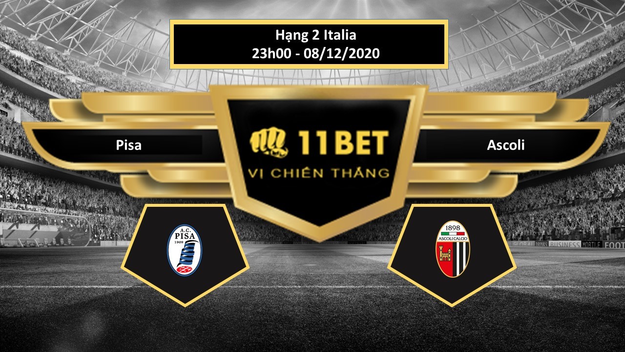 11BET Tip bóng đá  Pisa vs Ascoli , hôm nay 08/12/2020